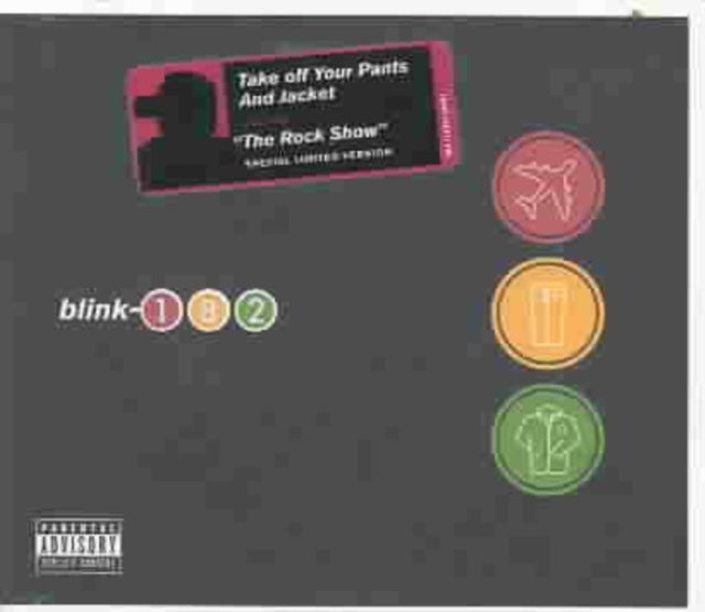 Enema Of The State (X) & Take Off Your Pants & Jacket & One More Time… (X) & Greatest Hits