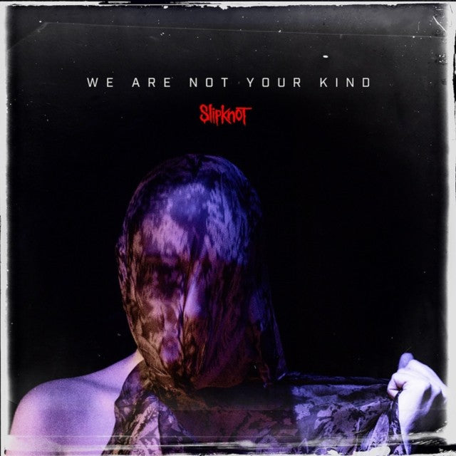 We Are Not Your Kind (X) & Antennas To Hell & All Hope Is Gone & Vol.3: The Subliminal Verses & Iowa & Slipknot & End, So Far & Iowa