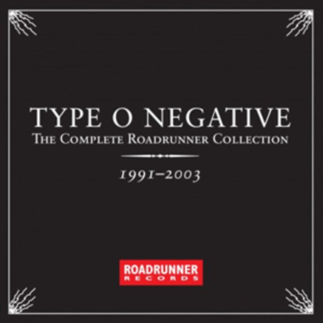 Complete Roadrunner Collection 1991 - 2003 & Best Of Type O Negative & Bloody Kisses & Bloody Kisses (Deluxe Edition)