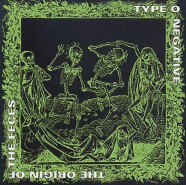 Best Of Type O Negative & Origin Of The Feces