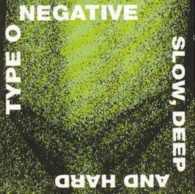 Best Of Type O Negative & Bloody Kisses & Slow Deep & Hard