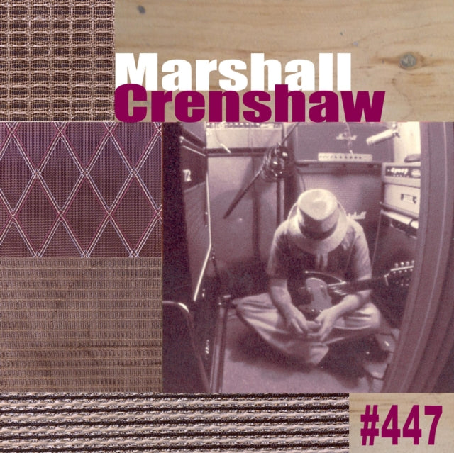 #447 & Marshall Crenshaw & Field Day  (40Th Anniversary Edition/2LP)