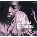 Lush Life & Coltrane (Yellow LP Vinyl) & Love Supreme (Black Swirls LP Vinyl) & My Favorite Things (Crystal Clear LP Vinyl) & Ballads & Best Of John Coltrane
