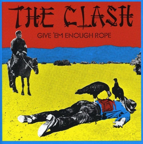 Clash (Us Edition) & Give Em Enough Rope & Sandinista