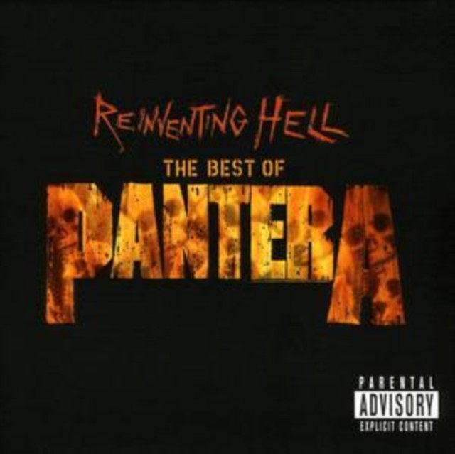 Cowboys From Hell & Vulgar Display Of Power & Reinventing Hell: Best Of Pantera & Best Of Pantera: Far Beyond Great Southern Cowboy's & Far Beyond Driven