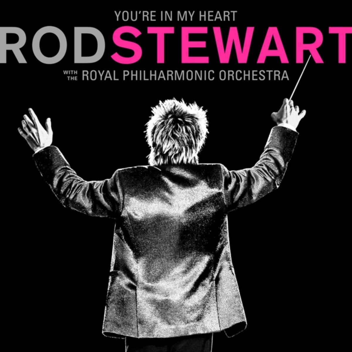 You're In My Heart: Rod Stewart With The Royal Philharmonic Orchestra (2LP/Pink Vinyl) (I) & Tears Of Hercules
