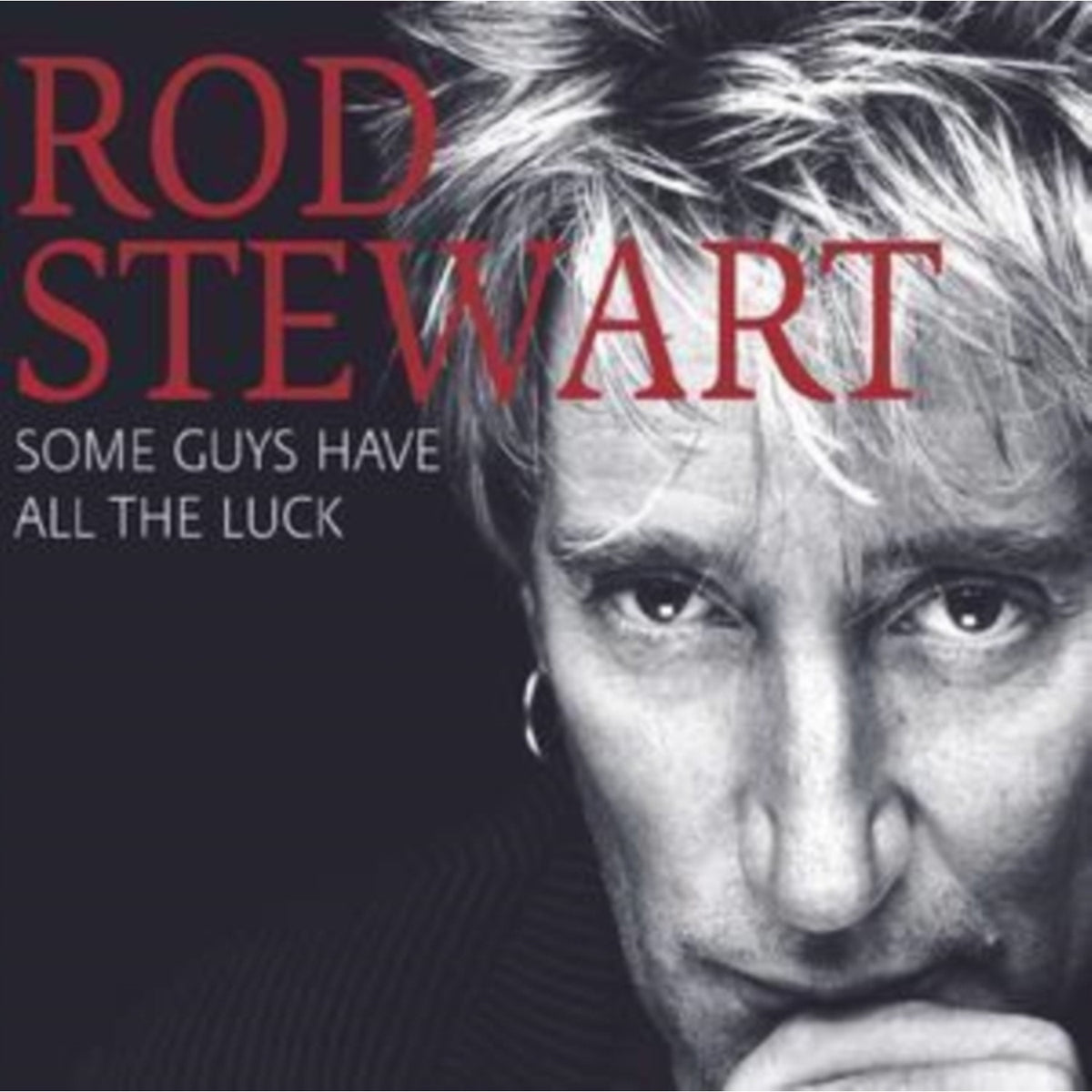 Some Guys Have All The Luck & Definitive Rod Stewart