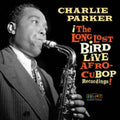 Afro Cuban Bop: The Long Lost Bird Live Recordings (2LP/180G) & Now's The Time: The Genius Of Charlie Parker # 3 (Verve By Request Series) & Bird In Kansas City