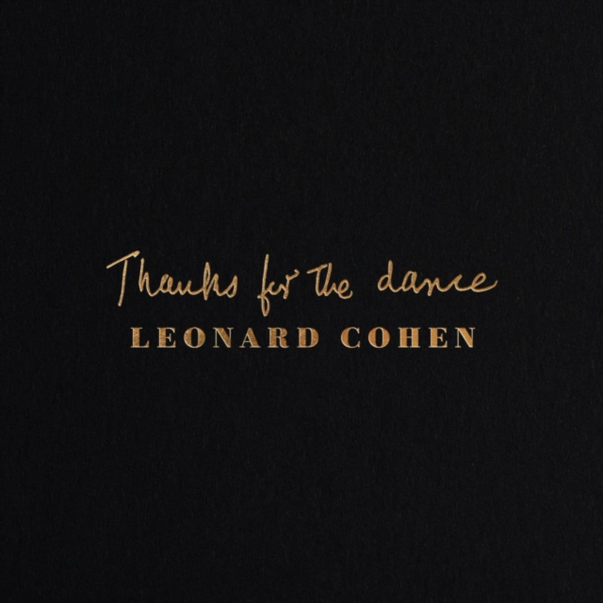 Thanks For The Dance (180G) & Hallelujah & Songs From His Albums (2LP) & You Want It Darker (180G/Dl Card) & Various Positions (150G/Dl Card) & Greatest Hits (150G/Dl Card)
