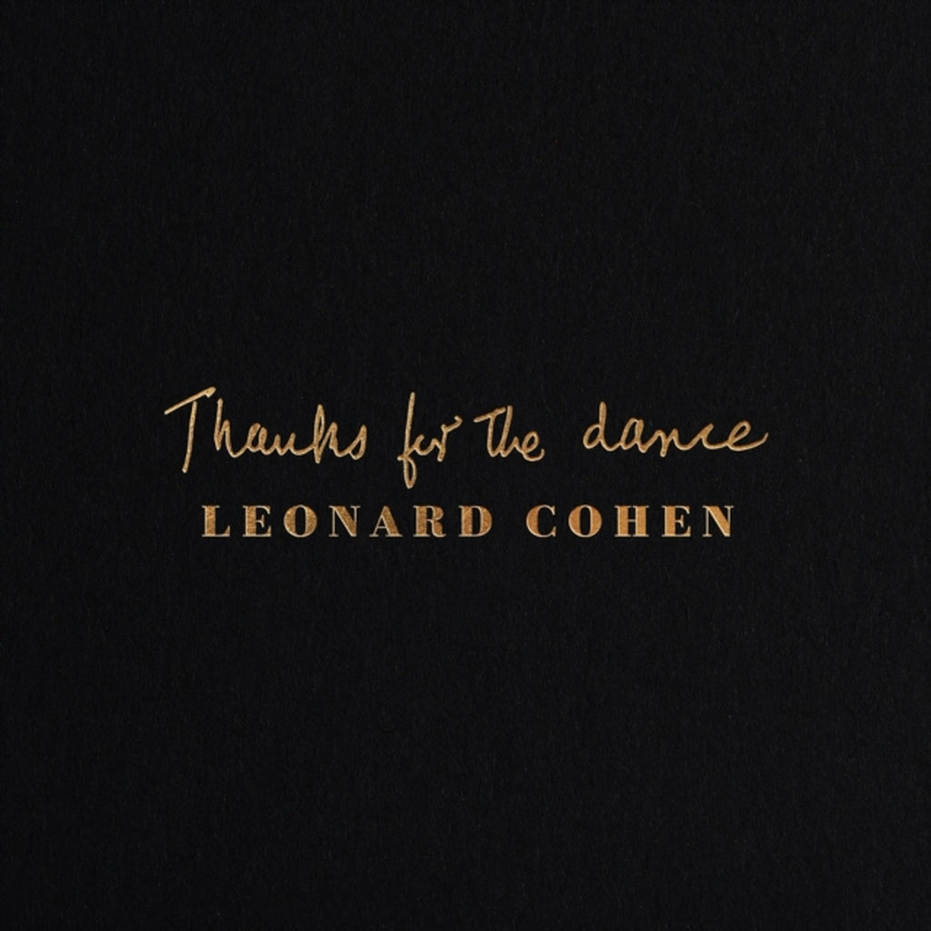 Thanks For The Dance (180G) & Hallelujah & Songs From His Albums (2LP) & You Want It Darker (180G/Dl Card) & Various Positions (150G/Dl Card)