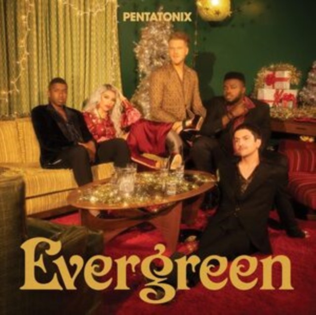 Christmas Is Here! & Evergreen & Ptxmas (Deluxe Edition) & Pentatonix Christmas (Deluxe Edition)