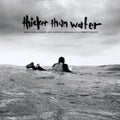 Thicker Than Water (Music From A Film By Jack Johnson, Chris & Emmett Malloy) (180G) & In Between Dreams