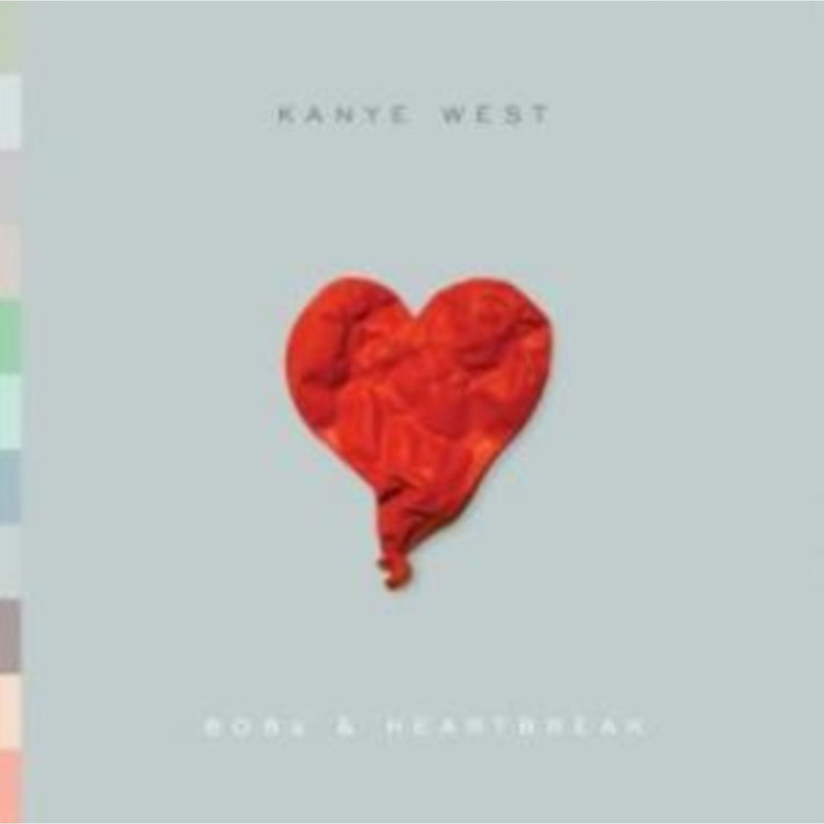 College Dropout (X) & 808S & Heartbreak