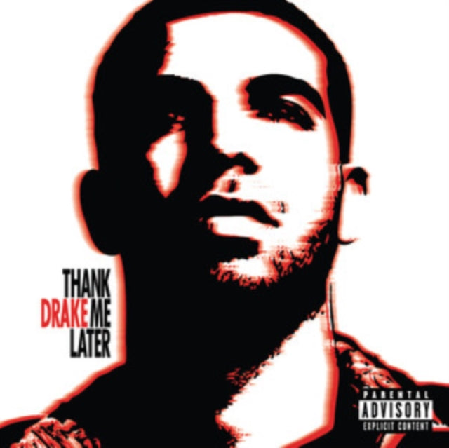 Thank Me Later & Nothing Was The Same & If You're Reading This It's Too Late