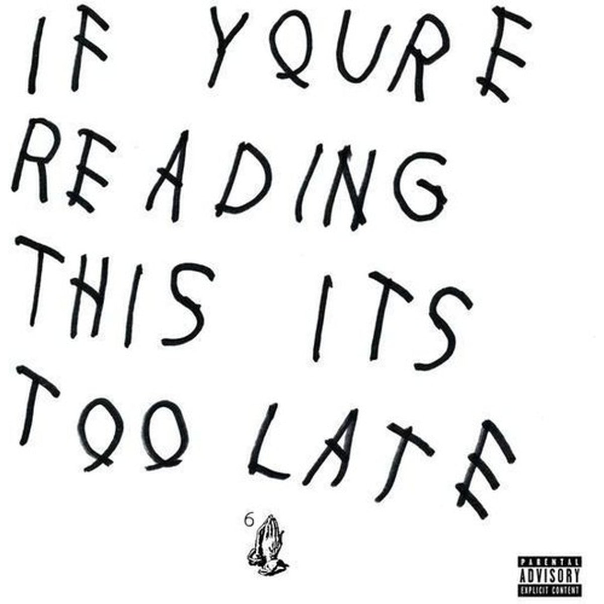 If You're Reading This It's Too Late & Views (Exp)