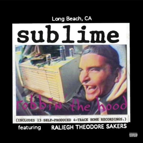 40Oz. To Freedom & Robbin The Hood & Sublime