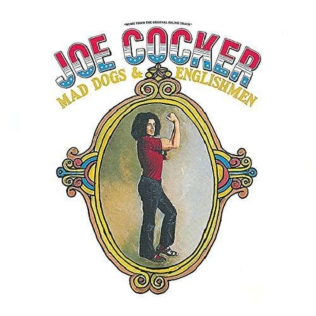 Joe Cocker! & Mad Dogs & Englishmen
