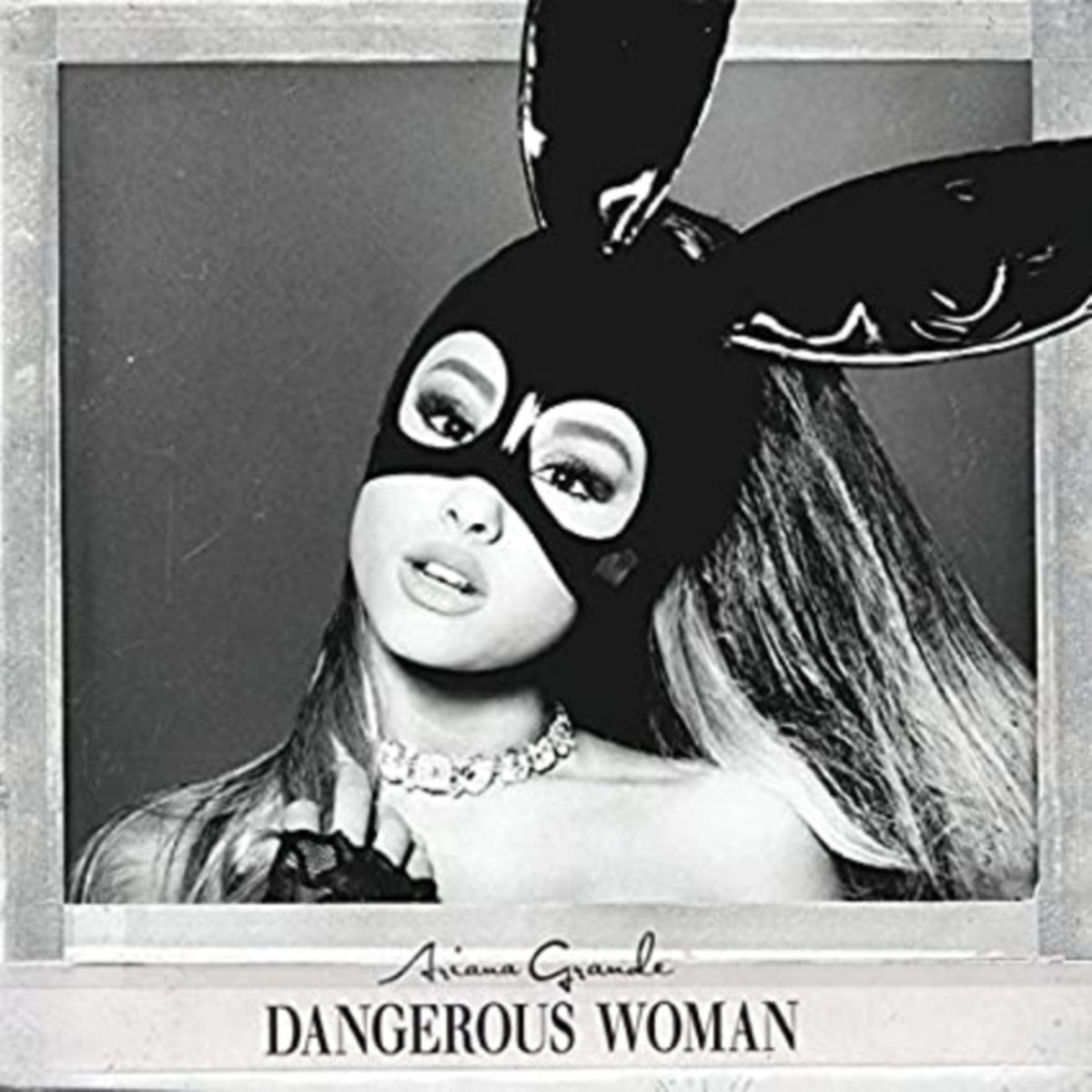 Dangerous Woman & Thank U Next (X)