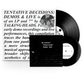 Tentative Decisions: Demos & Live (LP/7 Inch) & Naked