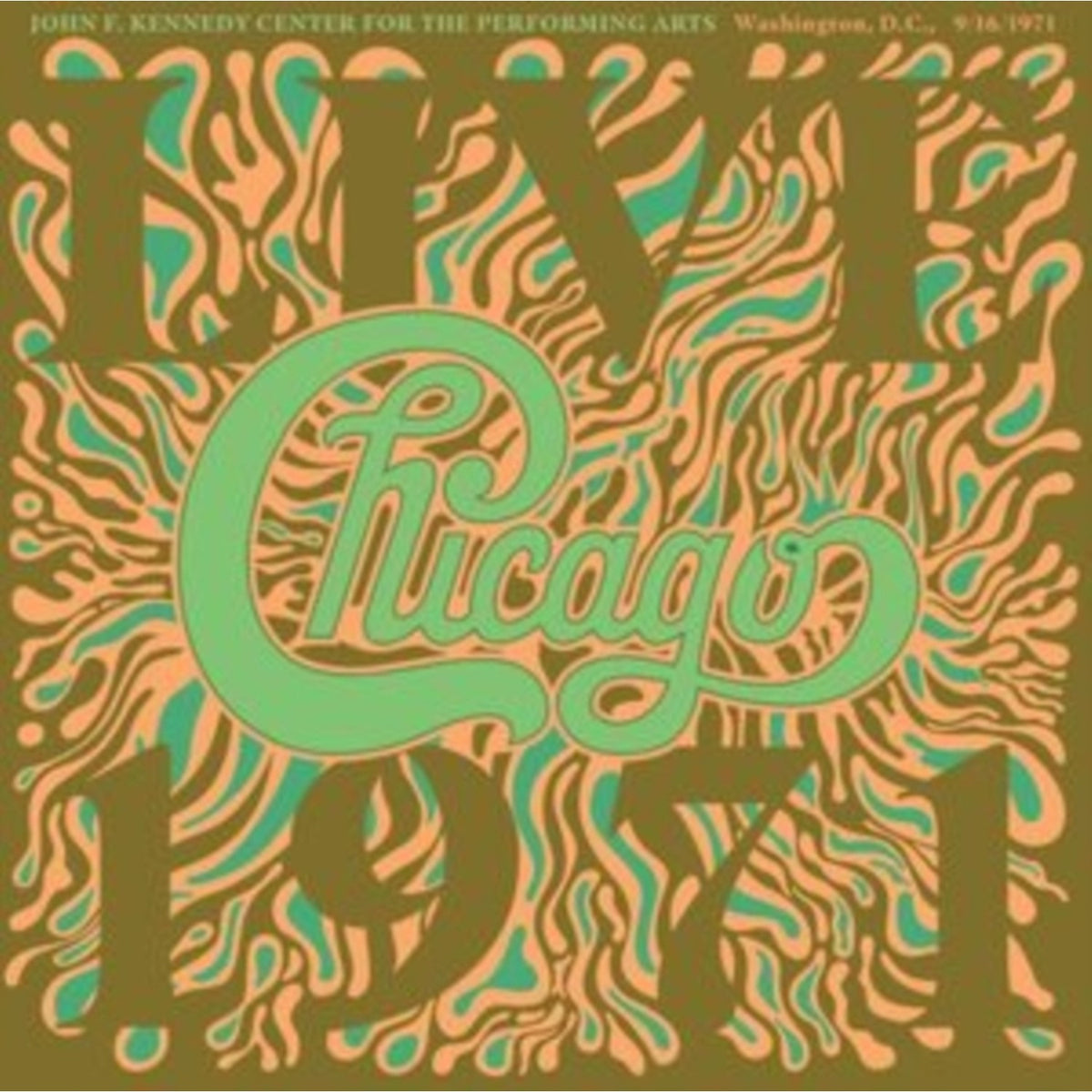 Very Best Of: Only The Beginning & Greatest Christmas Hits & Chicago At The John F. Kennedy Center For The Performing Arts, Washington D.C. (9/16/71)