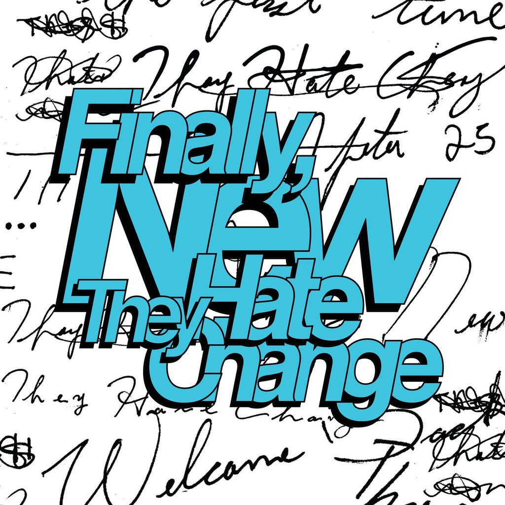 They Hate Change - Finally, New & Finally, New (Coke Bottle Clear LP Vinyl)