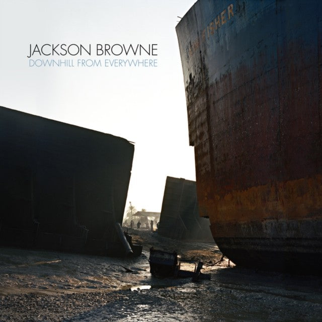 Jackson Browne & Downhill From Everywhere