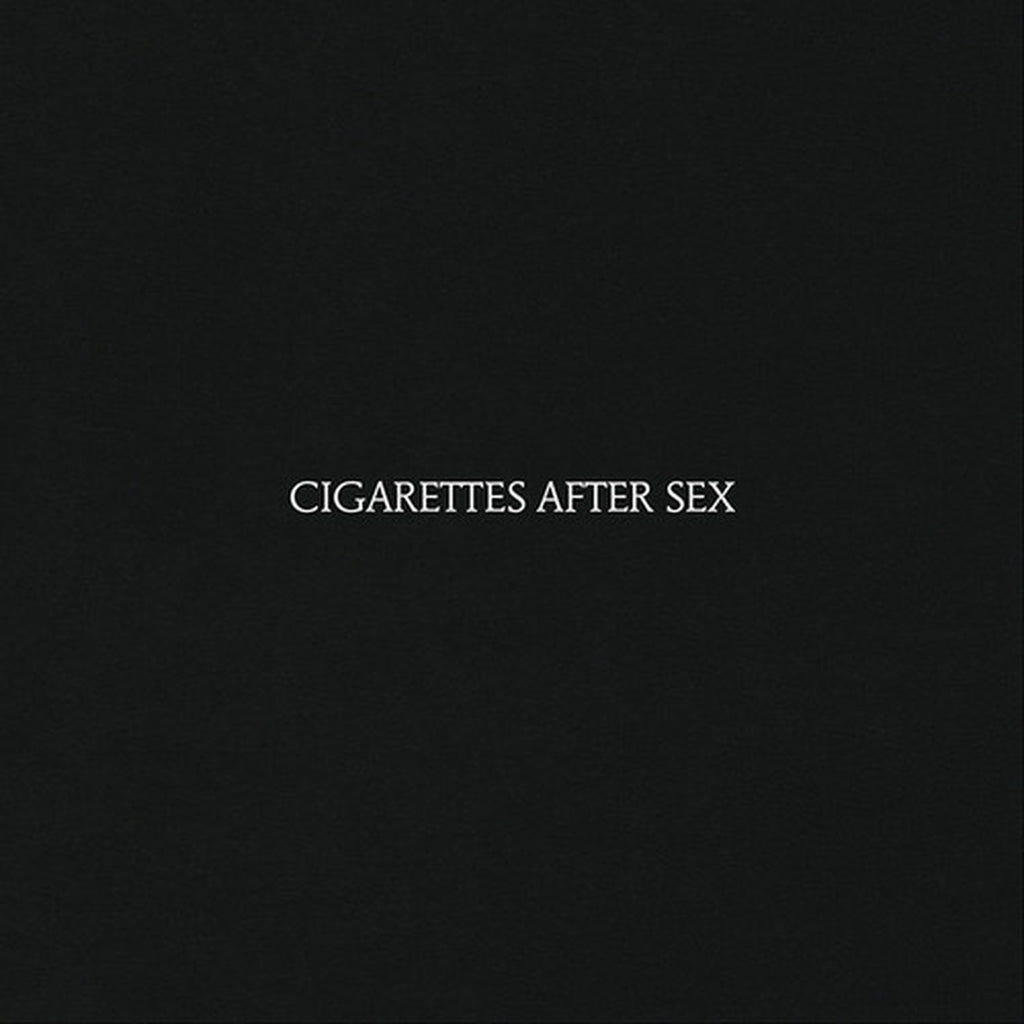 Cigarettes After Sex & I.