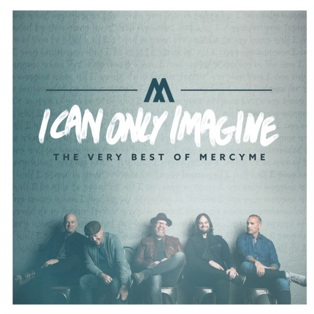 Wonder & Awe & I Can Only Imagine: Very Best Of & Always Only Jesus & Playlist: Very Best Of Mercyme
