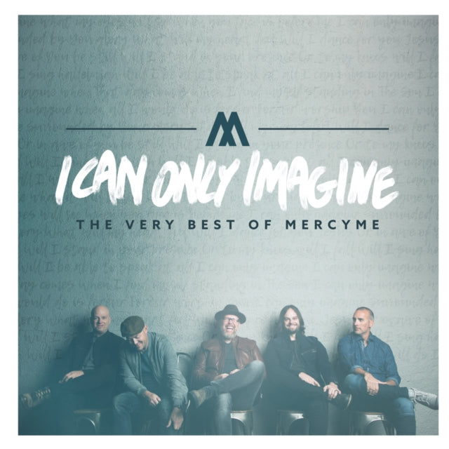 I Can Only Imagine: Very Best Of & Always Only Jesus & Playlist: Very Best Of Mercyme