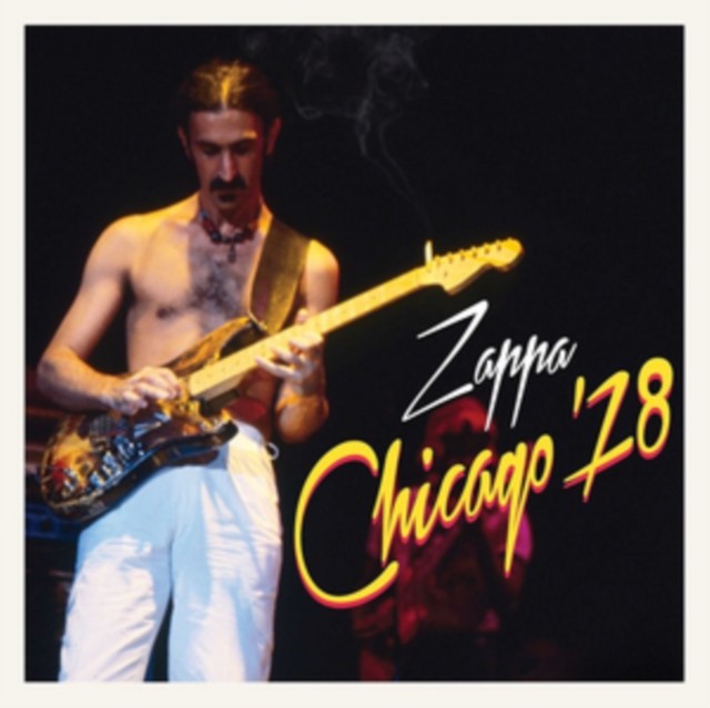 Chicago 78 & Sheik Yerbouti