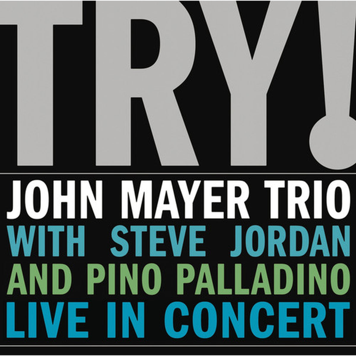 John Mayer - Try: Live In Concert & Continuum (180G) & Search For Everything (2LP/180G/Dl Code)