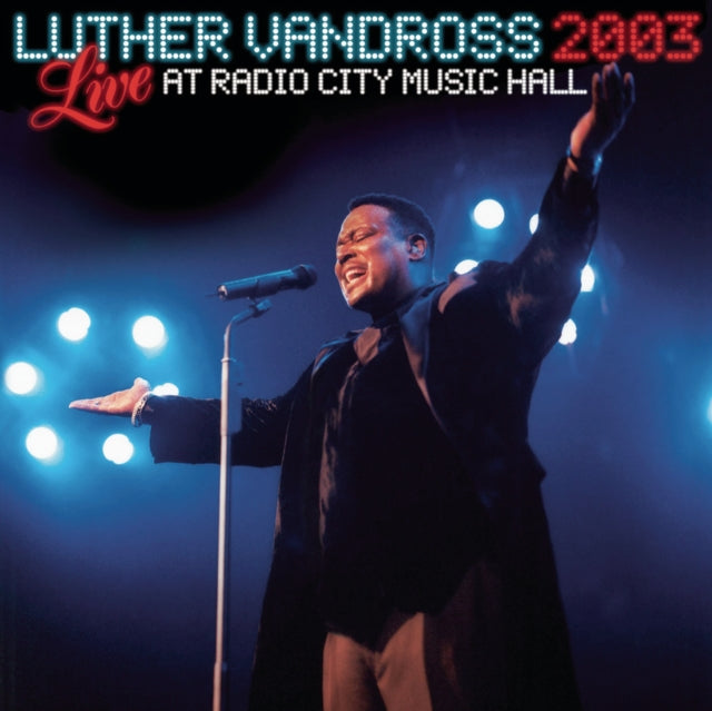 Greatest Hits & Best Of Luther Vandross & Live Radio City Music Hall 2003 & Playlist: Very Best Of Luther Vandross