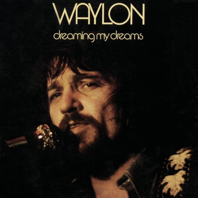 Ultimate Waylon Jennings & Dreaming My Dreams & Super Hits & Essential Waylon Jennings & Are You Ready For The Country & 16 Biggest Hits & Greatest Hits