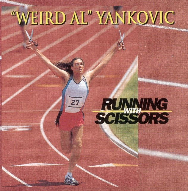 Running With Scissors & Weird Al Yankovic & In 3D & Dare To Be Stupid & Greatest Hits & Off The Deep End & Mandatory Fun