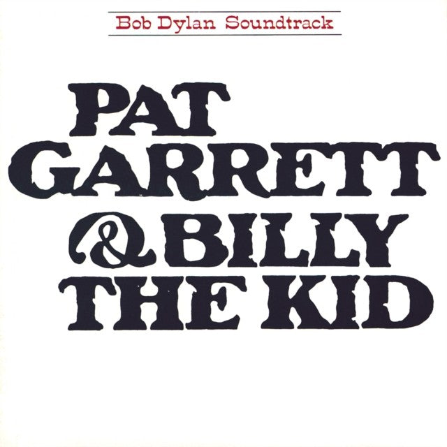 At Budokan & Highway 61 Revisited & Bringing It All Back Home & Pat Garrett & Billy The Kid