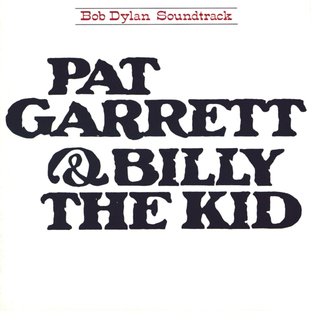Pat Garrett & Billy The Kid & Good As I Been To You & Real Live & Greatest Hits Vol.3 & Self Portrait & Love & Theft