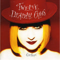 Twelve Deadly Cyns & She's So Unusual