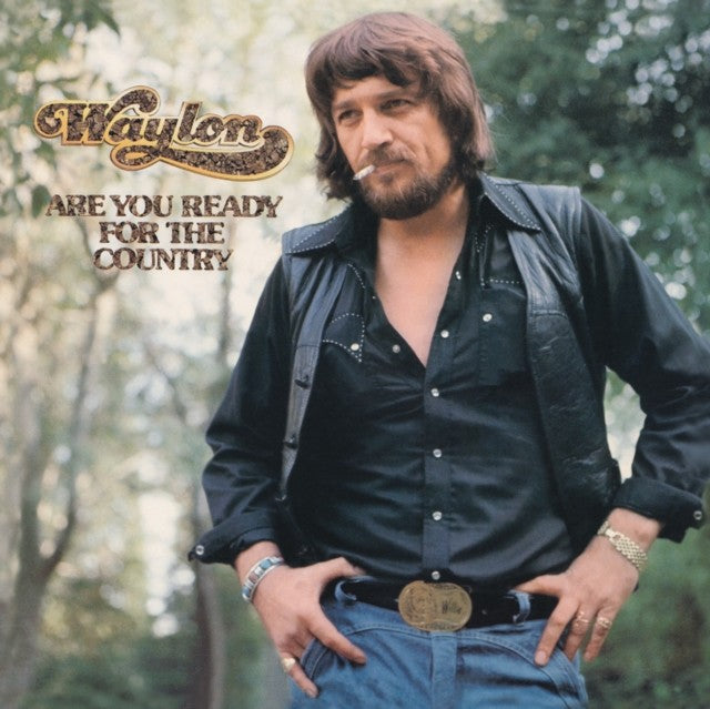 Super Hits & Essential Waylon Jennings & Are You Ready For The Country