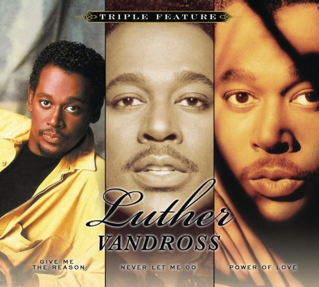 Best Of Luther Vandross & Give Me The Reason / Never Let Me Go / Power Of Love & Night I Fell In Love