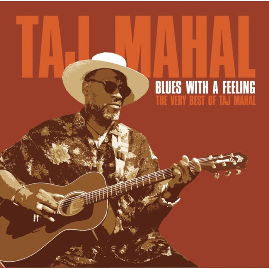 Best Of Taj Mahal & Blues With A Feeling: Very Best Of