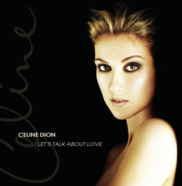 Let's Talk About Love & Essential Celine Dion