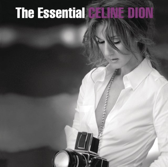Essential Celine Dion & Playlist: Celine Dion All The Way...Decade Of Song