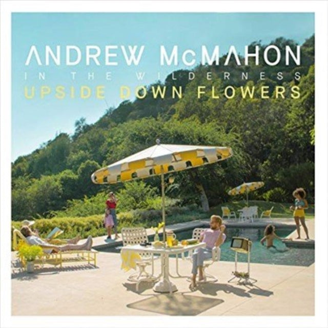 Andrew Mcmahon In The Wilderness & Upside Down Flowers