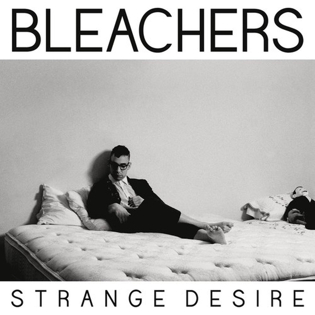 Bleachers & Strange Desire