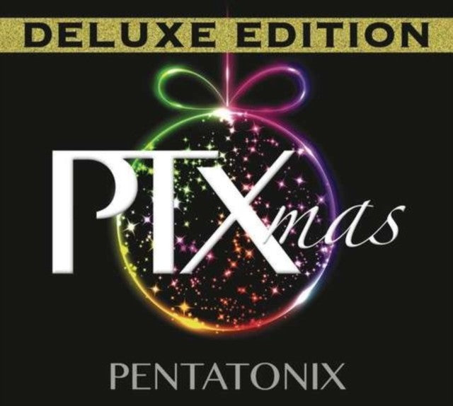 We Need A Little Christmas & Evergreen & Holidays Around The World & Greatest Christmas Hits & Ptxmas (Deluxe Edition) & Pentatonix Christmas (Deluxe Edition)
