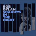 Shadows In The Night (LP/CD/180G) & Essential Bob Dylan