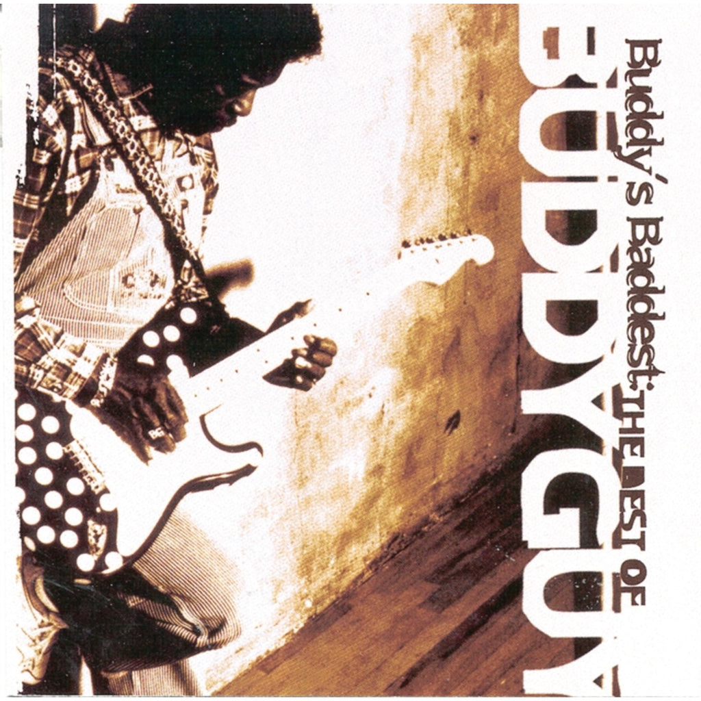 Living Proof & Buddy's Baddest: Best Of Buddy Guy