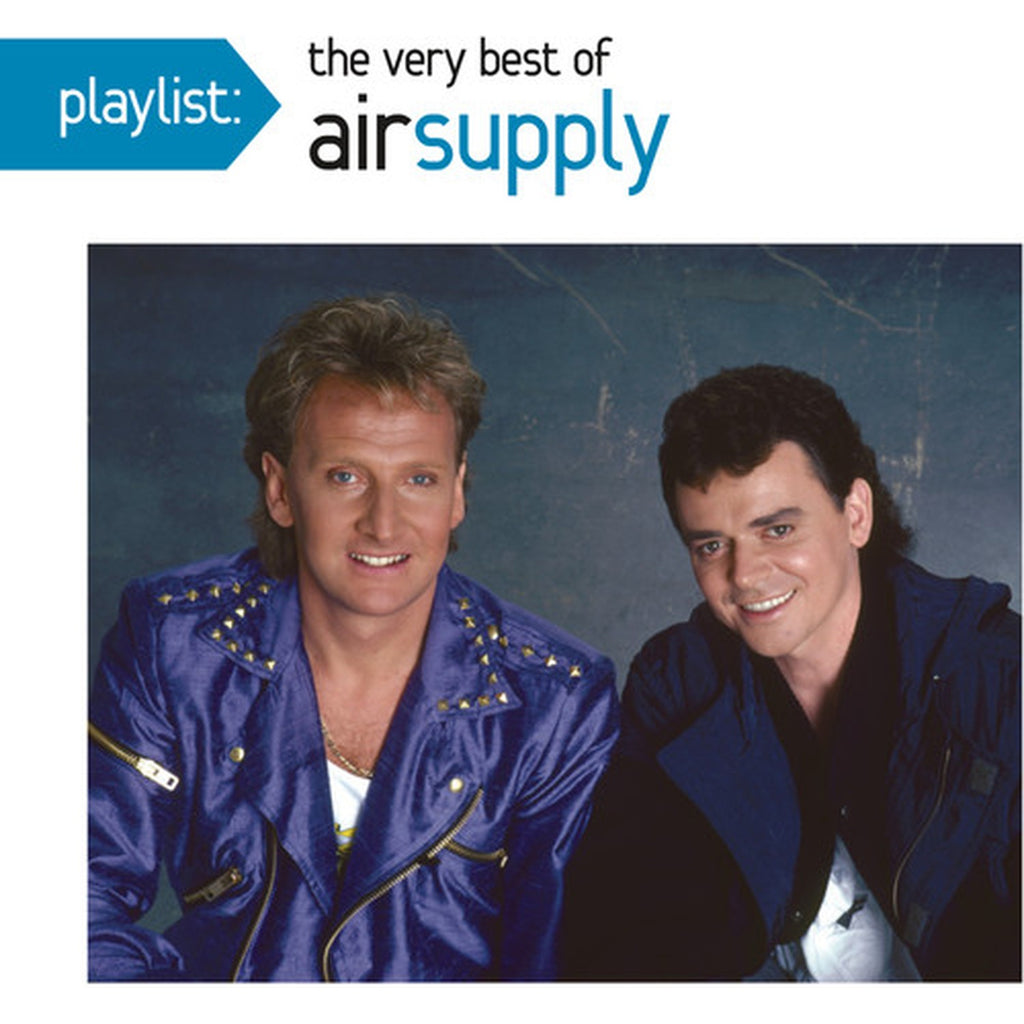 Best Of Air Supply: Ones That You Love & Playlist: Very Best Of Air Supply & One Night Only - The 30Th Anniversary Show