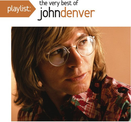 Definitive All Time Greatest Hits & Rocky Mountain High & Playlist: Very Best Of John Denver