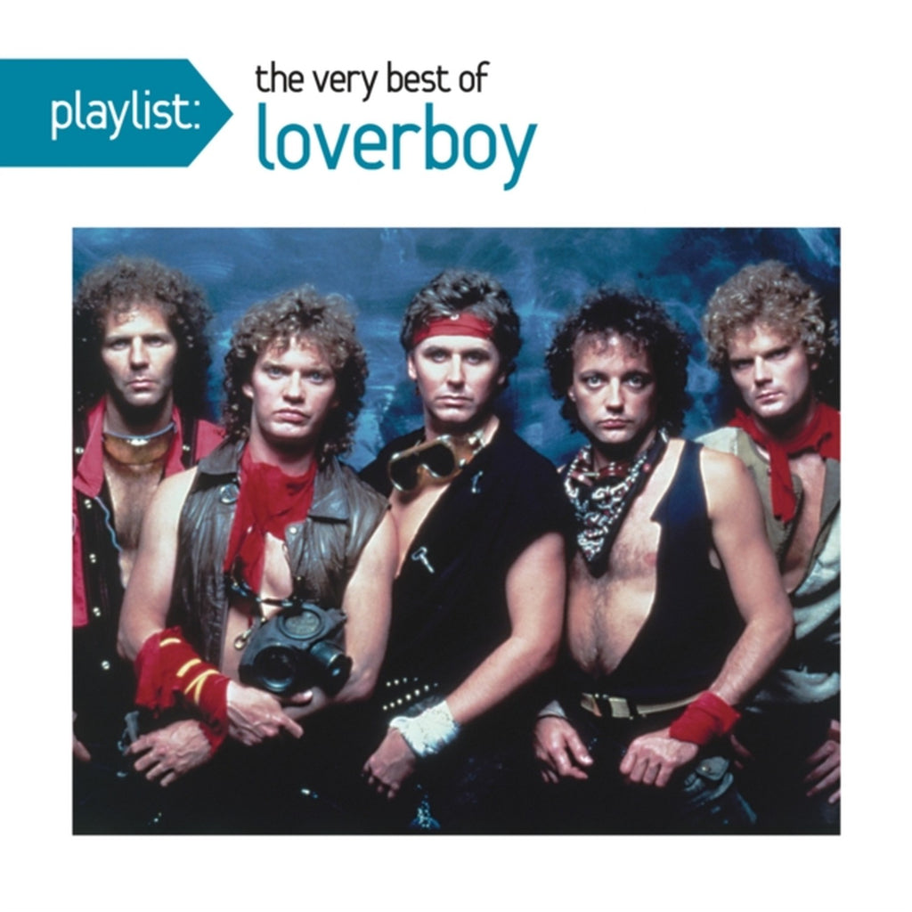 Loverboy Classics & Get Lucky & Playlist: Very Best Of Loverboy